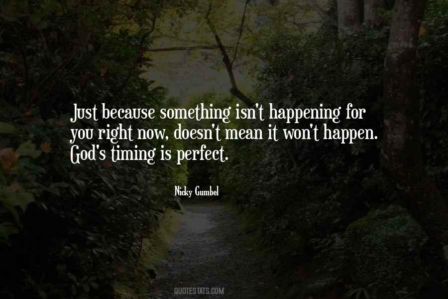 Quotes About Perfect Timing #1280931