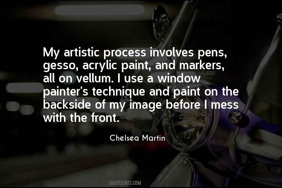 Quotes About Artistic Process #542582