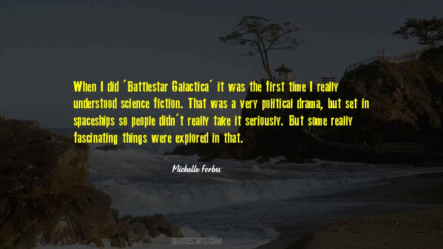 Quotes About Battlestar Galactica #1338232