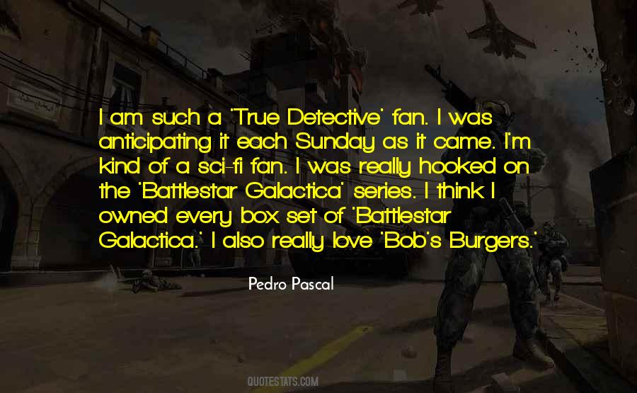 Quotes About Battlestar Galactica #1616830