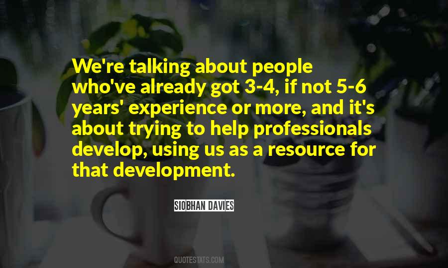 Quotes About Resource Development #1467714