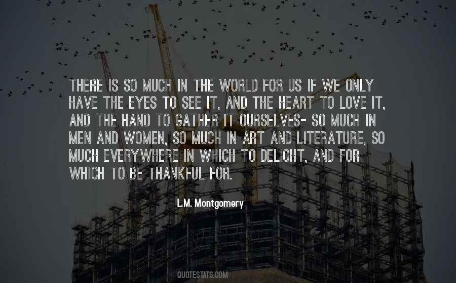 Much To Be Thankful For Quotes #1316059