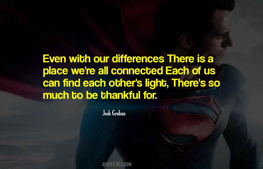 Much To Be Thankful For Quotes #988628