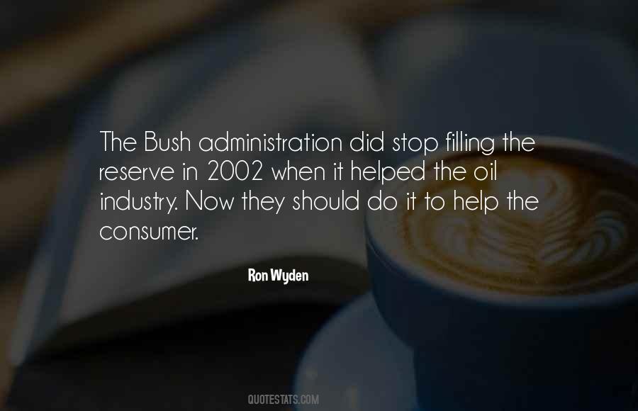 Quotes About The Bush Administration #153148