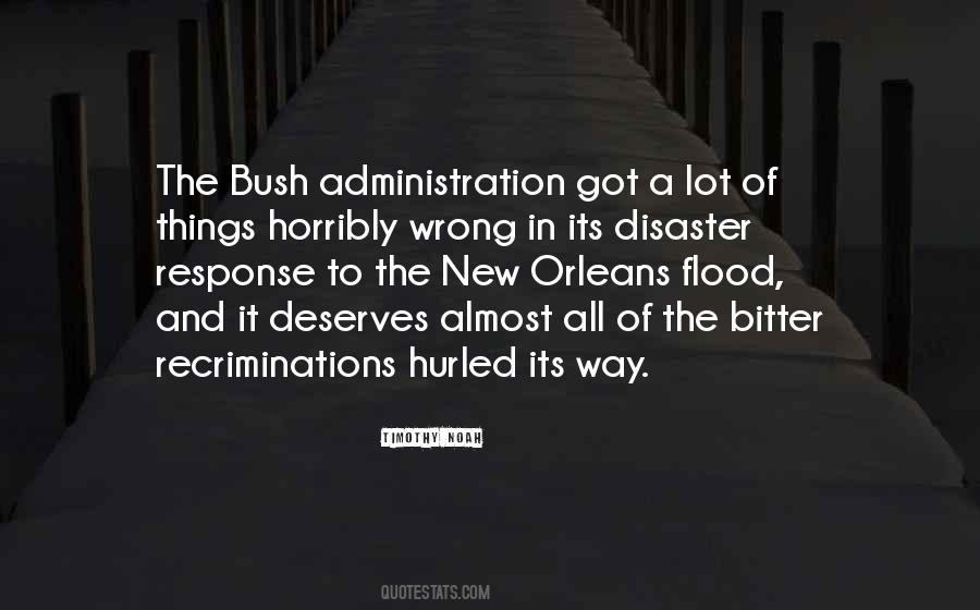 Quotes About The Bush Administration #216762