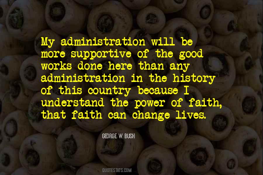 Quotes About The Bush Administration #263829