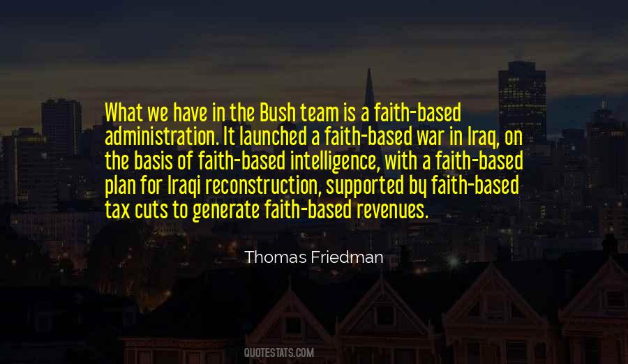 Quotes About The Bush Administration #3417