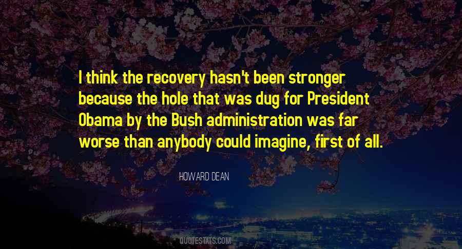 Quotes About The Bush Administration #428823