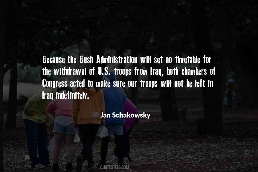 Quotes About The Bush Administration #459064