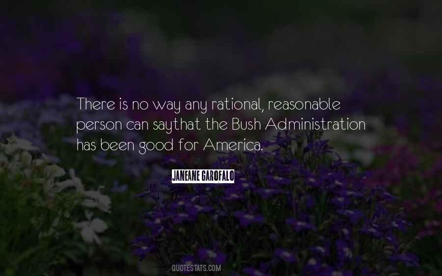 Quotes About The Bush Administration #524094