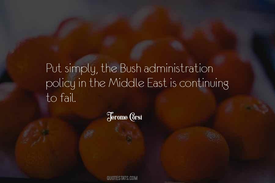 Quotes About The Bush Administration #532304