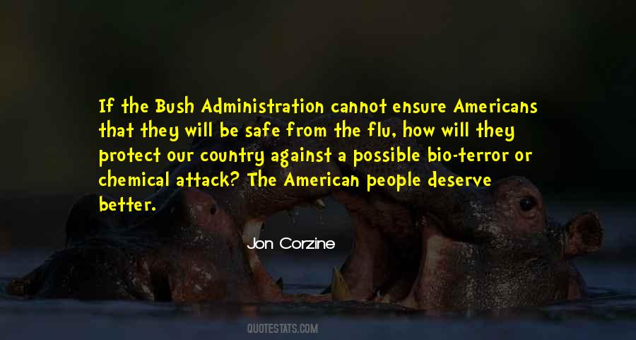 Quotes About The Bush Administration #631485