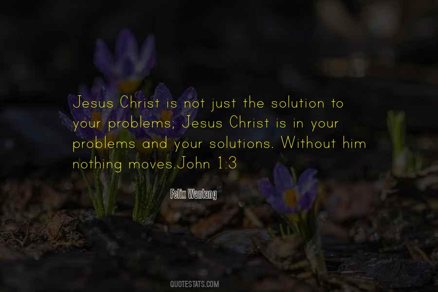 Quotes About Problems Solution #234194