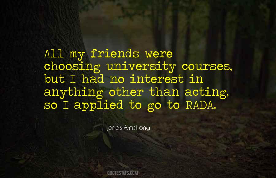 Quotes About University Friends #980141