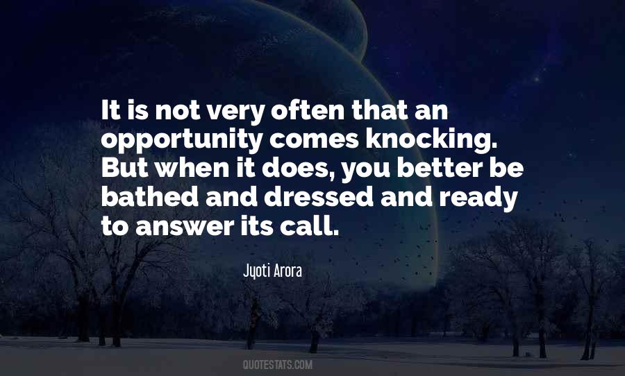 Quotes About Opportunity Knocking #631618