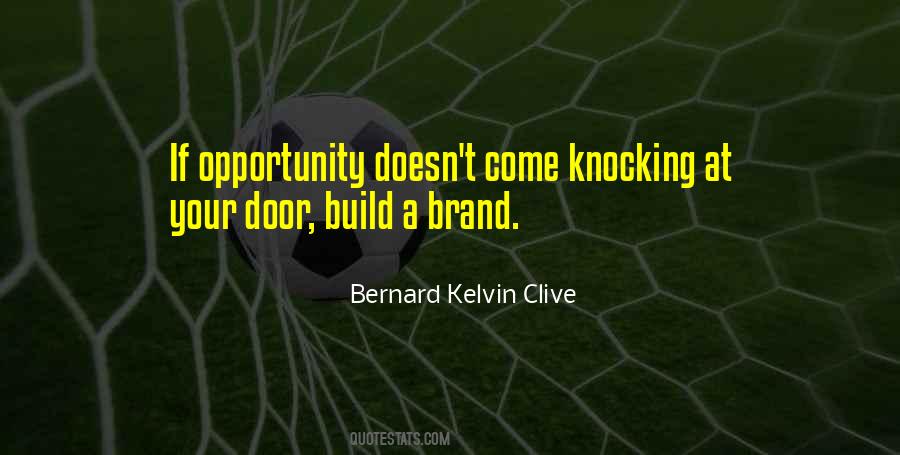 Quotes About Opportunity Knocking #71967