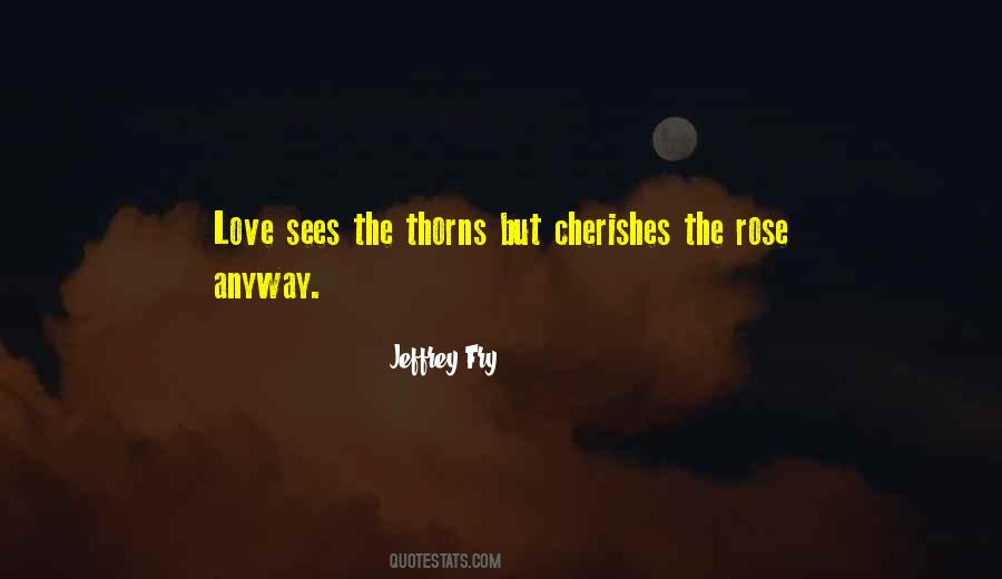 Quotes About Thorns #359808 Quotes About Thorns #359808