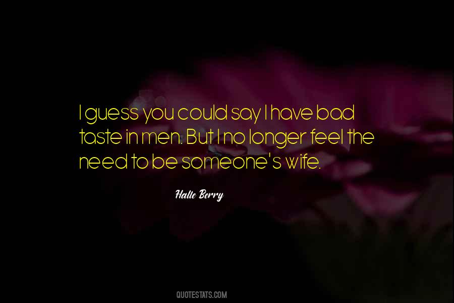 Quotes About Bad Taste #294089