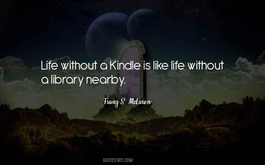 Life S Library Quotes #1791210
