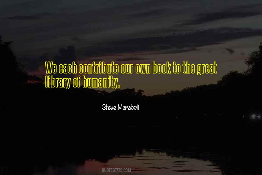 Life S Library Quotes #224579