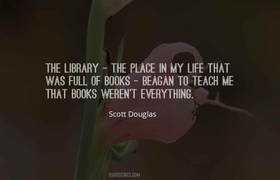 Life S Library Quotes #436766