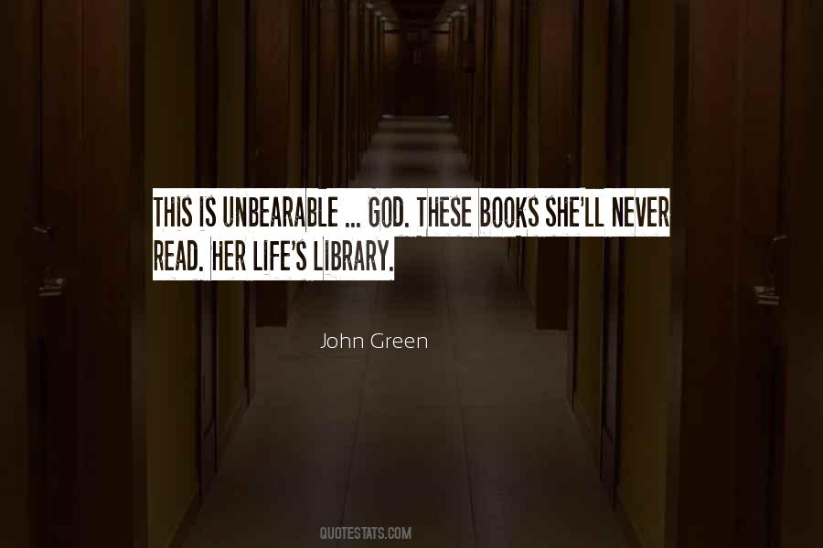 Life S Library Quotes #577606