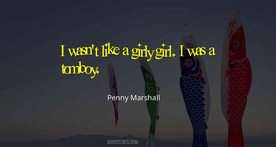 Quotes About Tomboy #1094727