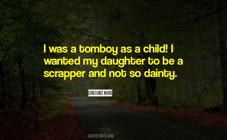 Quotes About Tomboy #136581