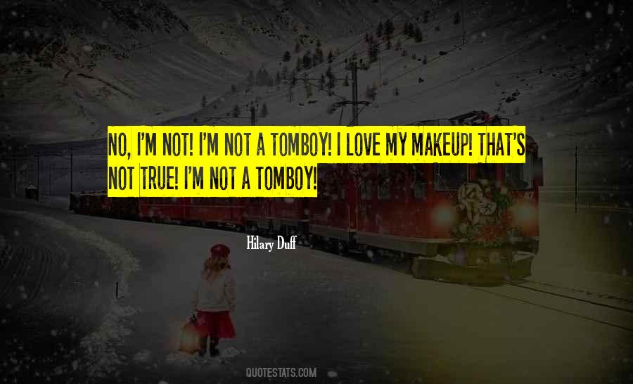 Quotes About Tomboy #903053