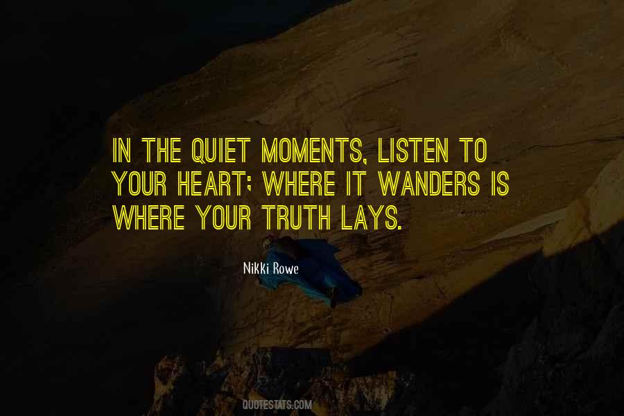 Quotes About The Quiet Moments #1026009
