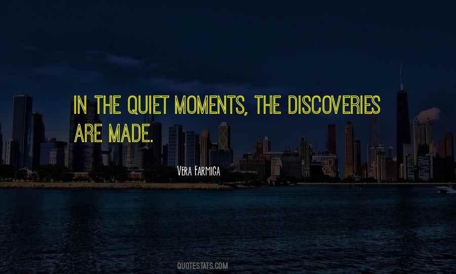 Quotes About The Quiet Moments #1845307