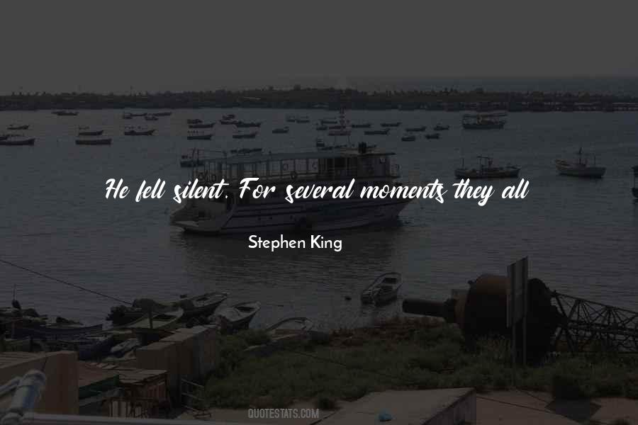Quotes About The Quiet Moments #258612