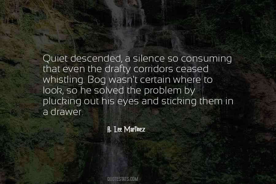 Quotes About The Quiet Moments #283782