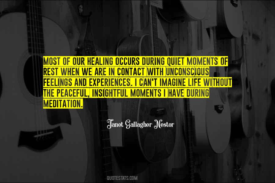 Quotes About The Quiet Moments #360899