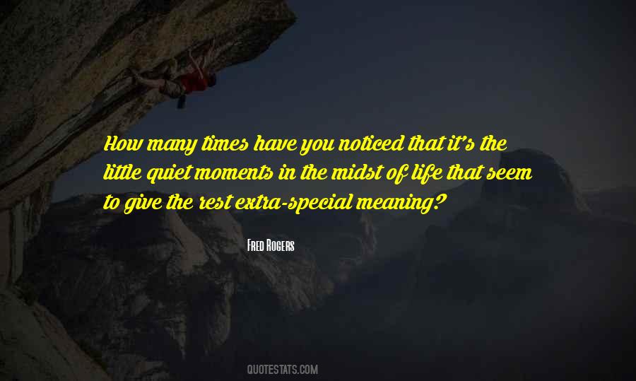 Quotes About The Quiet Moments #695193