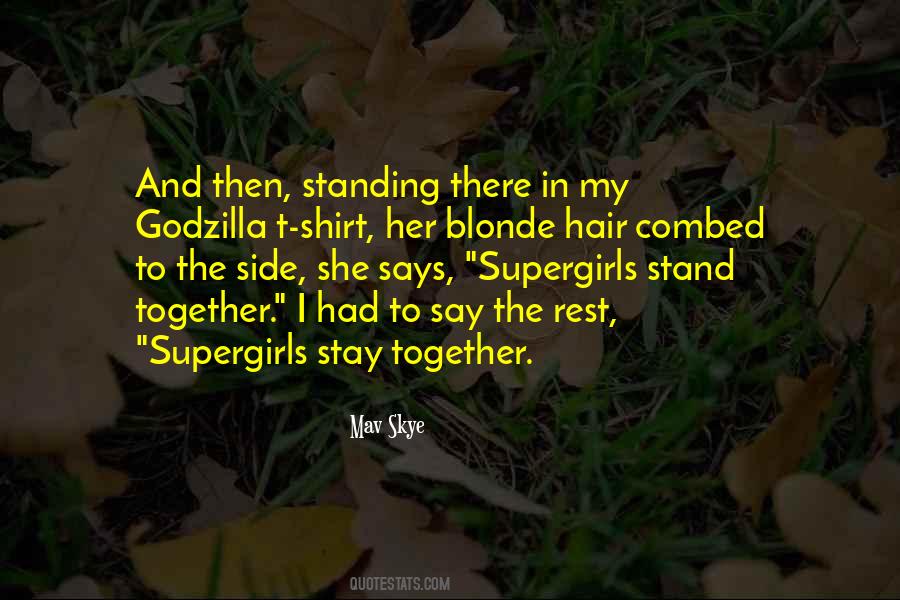 Quotes About Standing Up Together #1138798