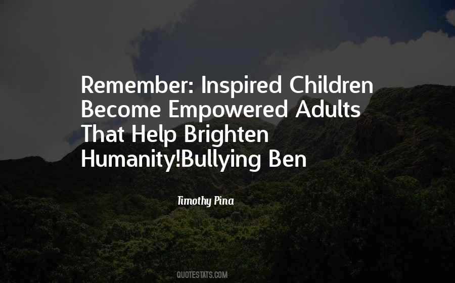 Quotes About Bullying Adults #6580