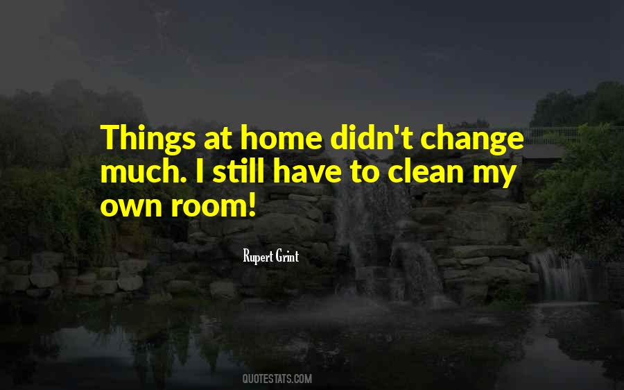 Quotes About I Didn't Change #240233