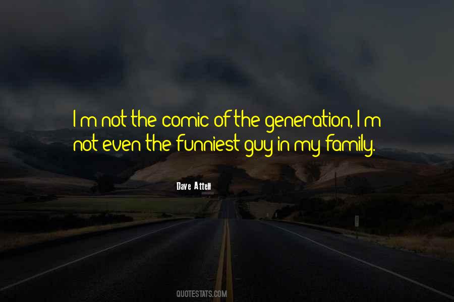 Quotes About Generations Of Family #1513674