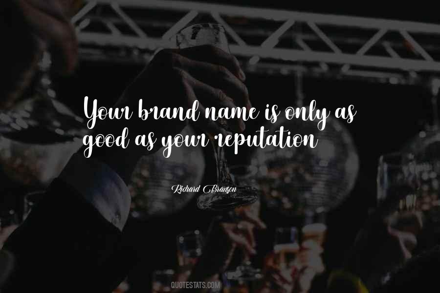 Quotes About Brand Names #1134888