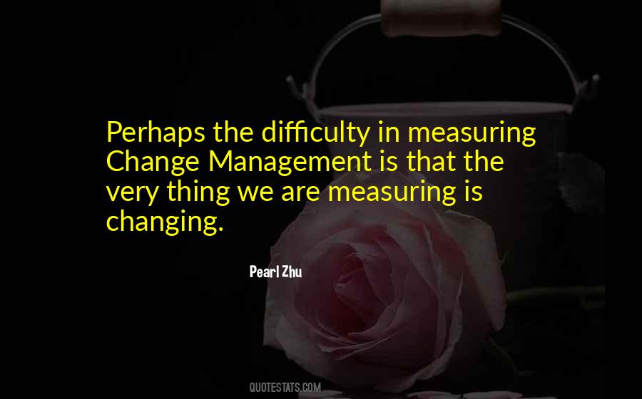 Quotes About Measuring Change #1564226