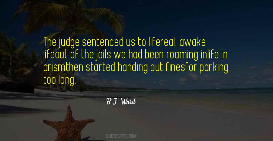 Quotes About Jails #1424113