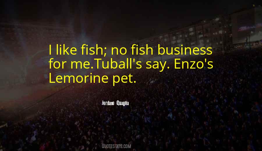 Quotes About Pet Fish #363530