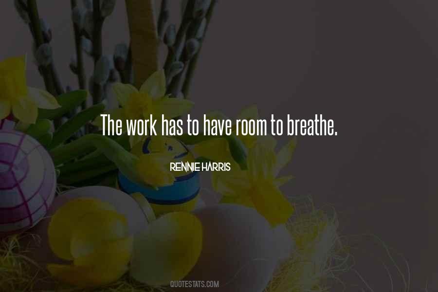 Quotes About Room To Breathe #1330170