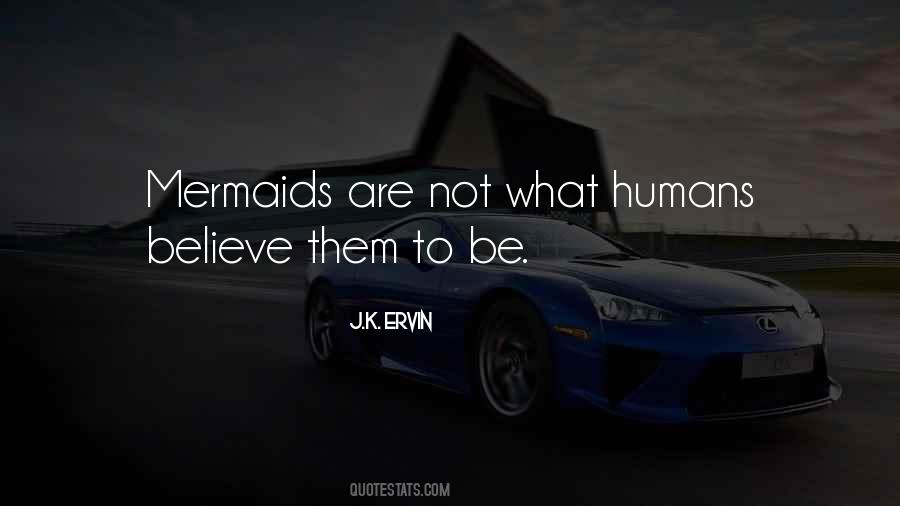 Quotes About Believe In Mermaids #345255