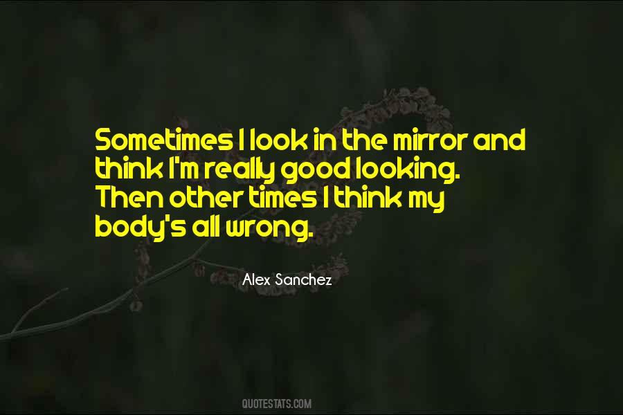 Quotes About Look In The Mirror #1031745