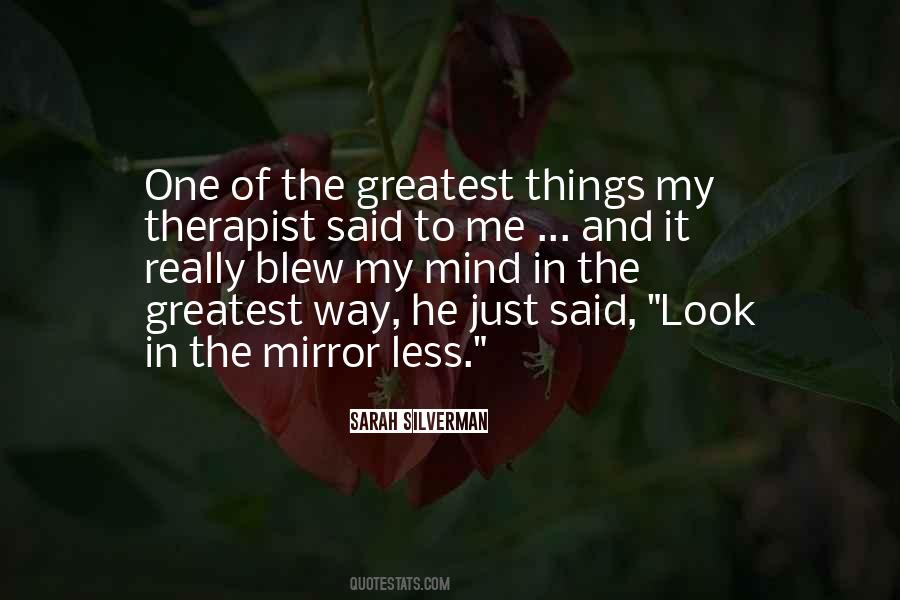 Quotes About Look In The Mirror #1153178