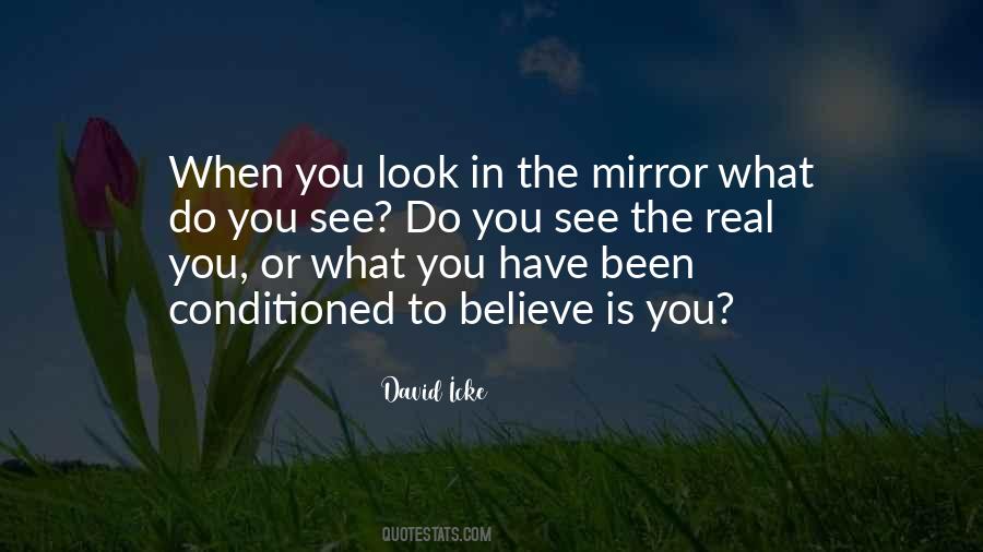 Quotes About Look In The Mirror #1241020