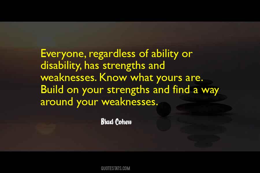 Quotes About Strengths And Weakness #1203574