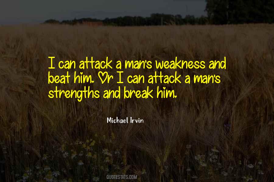 Quotes About Strengths And Weakness #1712190